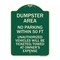 Signmission Dumpster Area Parking Rule No Parking Within 50 Ft Unauthorized Vehicles Will Be Tick, G-1824-24121 A-DES-G-1824-24121 - alternate 1